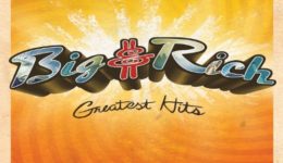 Big and Rich Greatest Hits