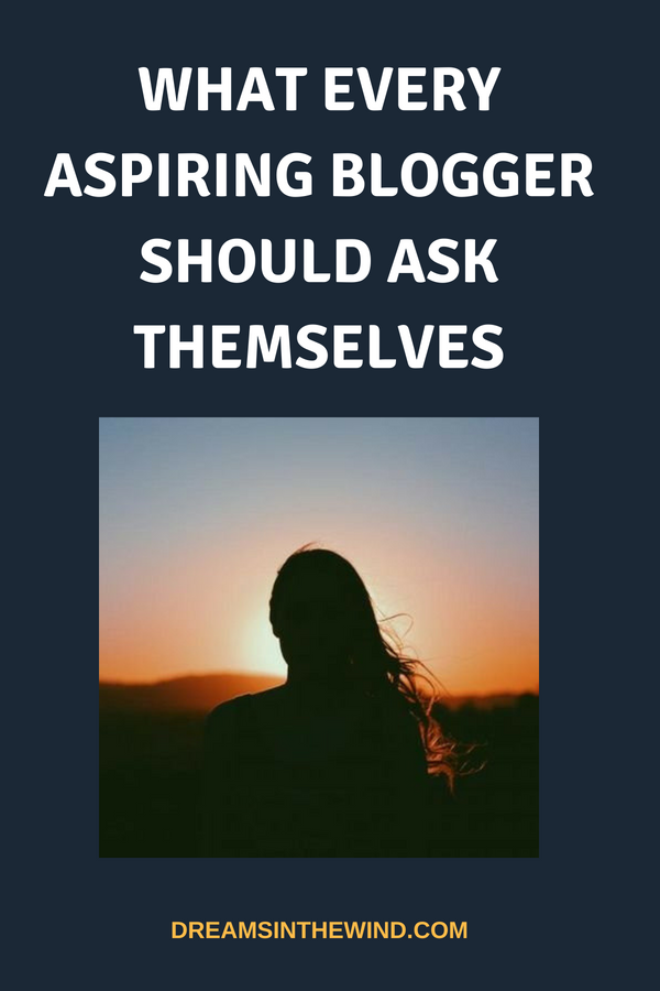 You want to be a blogger. Read this for some practical advice