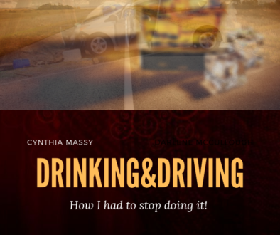 Drinking and Driving one woman how she stopped